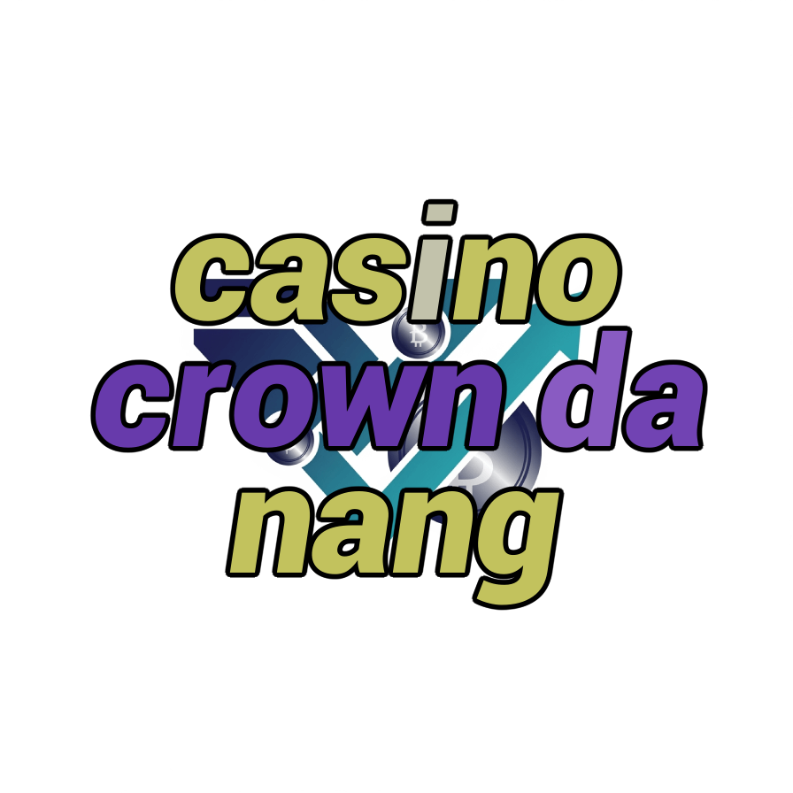 casino crown da nang